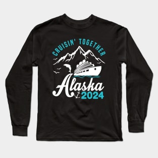 cruisin together alaska 2024 vacation trip Long Sleeve T-Shirt